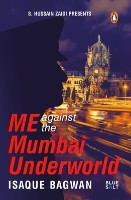 Yo contra los bajos fondos de Bombay - Me Against the Mumbai Underworld