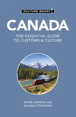 ¡Canadá - Culture Smart! La guía esencial de costumbres y cultura - Canada - Culture Smart!: The Essential Guide to Customs & Culture