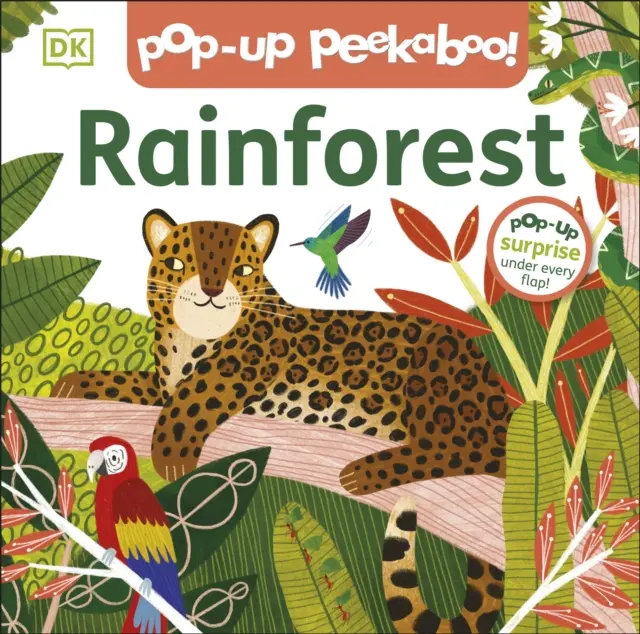 Pop-Up ¡Cucú! Rainforest - ¡Sorpresa desplegable bajo cada solapa! - Pop-Up Peekaboo! Rainforest - Pop-Up Surprise Under Every Flap!