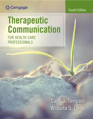 Comunicación terapéutica para profesionales sanitarios - Therapeutic Communication for Health Care Professionals