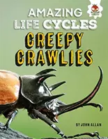 Reptiles y anfibios - Ciclos de vida asombrosos - Creepy Crawlies - Amazing Life Cycles