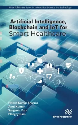 Inteligencia Artificial, Blockchain e IoT para una Sanidad Inteligente - Artificial Intelligence, Blockchain and IoT for Smart Healthcare