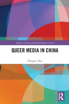 Medios de comunicación queer en China - Queer Media in China