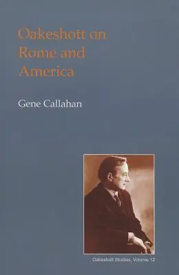 Oakeshott sobre Roma y América - Oakeshott on Rome and America