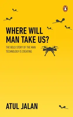 ¿Adónde nos llevará el hombre? - Where Will Man Take Us?