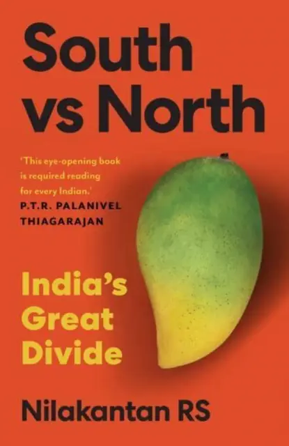 Sur contra Norte: la gran división de la India - South vs North - India's Great Divide