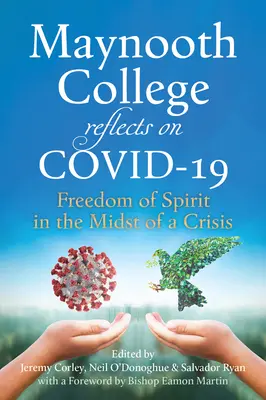 Maynooth College reflexiona sobre Covid 19: Nuevas realidades en tiempos inciertos - Maynooth College Reflects on Covid 19: New Realities in Uncertain Times