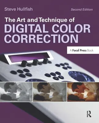 El arte y la técnica de la corrección digital del color - The Art and Technique of Digital Color Correction