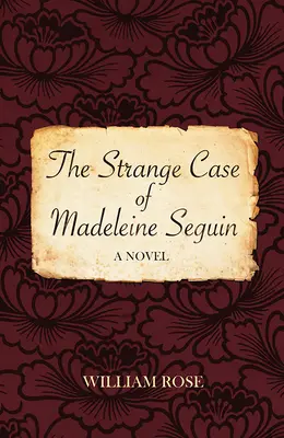 El extraño caso de Madeleine Seguin - The Strange Case of Madeleine Seguin