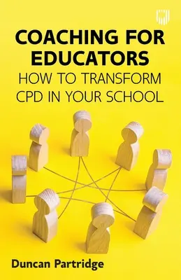 Coaching para educadores: Cómo transformar el DPC en su centro educativo - Coaching for Educators: How to Transform CPD in Your School