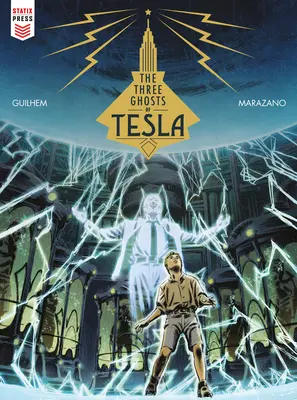 Los tres fantasmas de Tesla (Novela gráfica) - The Three Ghosts of Tesla (Graphic Novel)