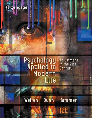 Psicología aplicada a la vida moderna: La adaptación en el siglo XXI - Psychology Applied to Modern Life: Adjustment in the 21st Century