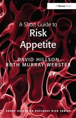 Guía breve del apetito por el riesgo - A Short Guide to Risk Appetite