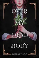 Sobre mi cadáver - Over My Dead Body