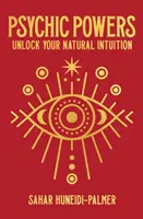 Poderes psíquicos - Desbloquea tu intuición natural - Psychic Powers - Unlock Your Natural Intuition