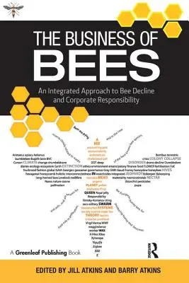 El negocio de las abejas: Un enfoque integrado del declive de las abejas y la responsabilidad de las empresas - The Business of Bees: An Integrated Approach to Bee Decline and Corporate Responsibility