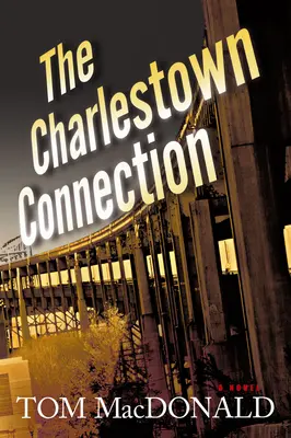 La conexión Charlestown: Un thriller de Dermot Sparhawk - Volumen 1 - The Charlestown Connection: A Dermot Sparhawk Thrillervolume 1