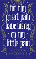 Por Tu Gran Dolor Ten Piedad De Mi Pequeño Dolor - For Thy Great Pain Have Mercy On My Little Pain