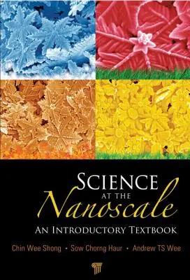 Ciencia a nanoescala: Un libro de texto introductorio - Science at the Nanoscale: An Introductory Textbook