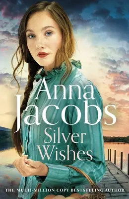 Deseos de plata: Libro 1 de la serie Brand New Jubilee Lake de la querida autora Anna Jacobs - Silver Wishes: Book 1 in the Brand New Jubilee Lake Series by Beloved Author Anna Jacobs