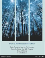 Recursos de la Tierra y Medio Ambiente - Pearson Nueva Edición Internacional - Earth Resources and the Environment - Pearson New International Edition