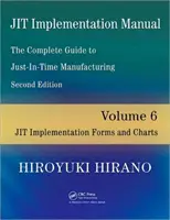 Manual de aplicación del sistema JIT -- La guía completa para la fabricación justo a tiempo: volumen 6 -- Formularios y cuadros de aplicación del sistema JIT - JIT Implementation Manual -- The Complete Guide to Just-In-Time Manufacturing - Volume 6 -- JIT Implementation Forms and Charts