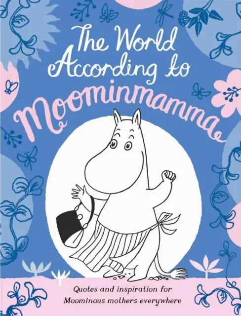 El mundo según Moominmamma - World According to Moominmamma