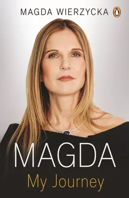 Magda: Cómo sobreviví y prosperé en los negocios y en la vida - Magda: How I Survived and Thrived in Business and Life