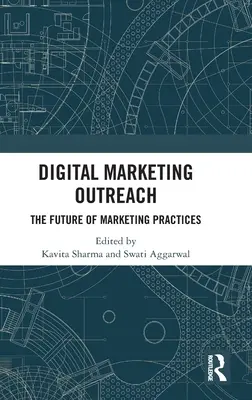 Alcance del Marketing Digital: El futuro de las prácticas de marketing - Digital Marketing Outreach: The Future of Marketing Practices