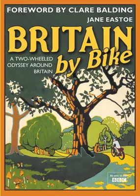 Gran Bretaña en bicicleta - Prólogo de Clare Balding - Britain By Bike - Foreword by Clare Balding