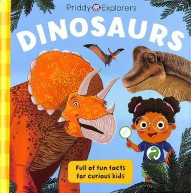 Priddy Explorers Dinosaurios - Priddy Explorers Dinosaurs