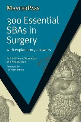 300 Sbas Esenciales en Cirugía: Con respuestas explicativas - 300 Essential Sbas in Surgery: With Explanatory Answers