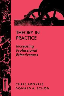 La teoría en la práctica: Aumentar la eficacia profesional - Theory in Practice: Increasing Professional Effectiveness