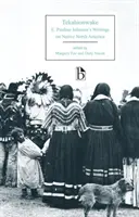 Tekahionwake: Escritos de E. Pauline Johnson sobre los nativos de Norteamérica - Tekahionwake: E. Pauline Johnson's Writings on Native North America