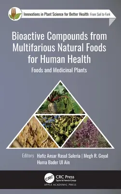 Compuestos bioactivos de diversos alimentos naturales para la salud humana: Alimentos y plantas medicinales - Bioactive Compounds from Multifarious Natural Foods for Human Health: Foods and Medicinal Plants