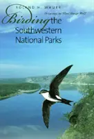 Observación de aves en los Parques Nacionales del Suroeste - Birding the Southwestern National Parks