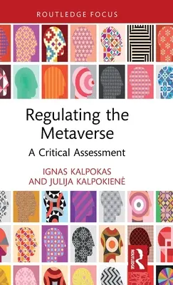 La regulación del metaverso: Una evaluación crítica - Regulating the Metaverse: A Critical Assessment