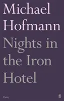 Noches en el Hotel de Hierro - Nights in the Iron Hotel