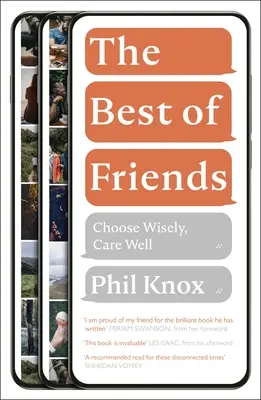 Los mejores amigos: Elige con sabiduría, cuida bien - The Best of Friends: Choose Wisely, Care Well