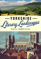 Paisajes literarios de Yorkshire - Yorkshire Literary Landscapes