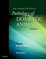 Patología de los animales domésticos de Jubb, Kennedy y Palmer: Volumen 1 - Jubb, Kennedy & Palmer's Pathology of Domestic Animals: Volume 1