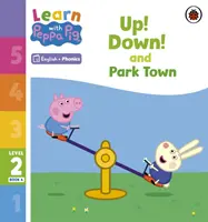 Aprende con Peppa Phonics Nivel 2 Libro 4 - ¡Arriba! Abajo! y Park Town (Phonics Reader) - Learn with Peppa Phonics Level 2 Book 4 - Up! Down! and Park Town (Phonics Reader)