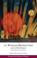 La Revolución Rusa y su impacto global - Breve historia con documentos - Russian Revolution and Its Global Impact - A Short History with Documents