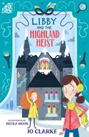 Libby y el atraco de las Highlands - Libby and the Highland Heist