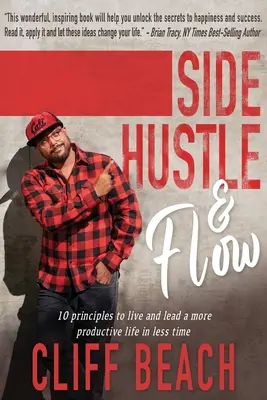 El ajetreo y el flujo - Side Hustle & Flow