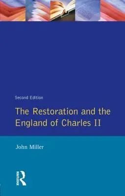 La Restauración y la Inglaterra de Carlos II - The Restoration and the England of Charles II