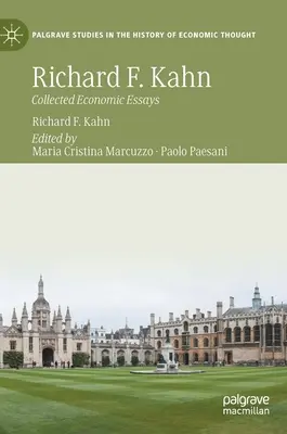 Richard F. Kahn: Colección de ensayos económicos - Richard F. Kahn: Collected Economic Essays
