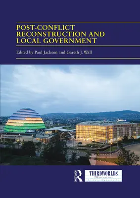 Reconstrucción posconflicto y gobierno local - Post-conflict Reconstruction and Local Government