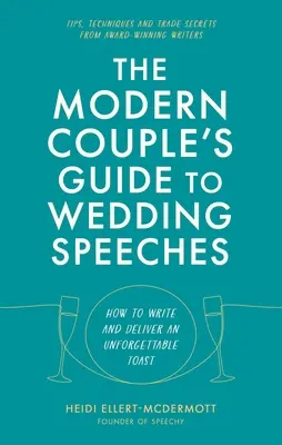 Guía de discursos de boda para parejas modernas - The Modern Couple's Guide to Wedding Speeches