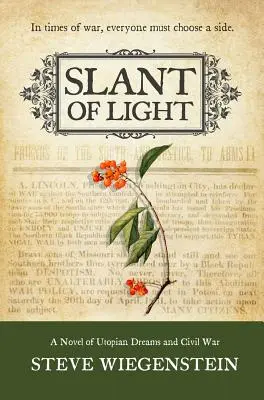 Slant of Light - Una novela de sueños utópicos y guerra civil - Slant of Light - A Novel of Utopian Dreams and Civil War